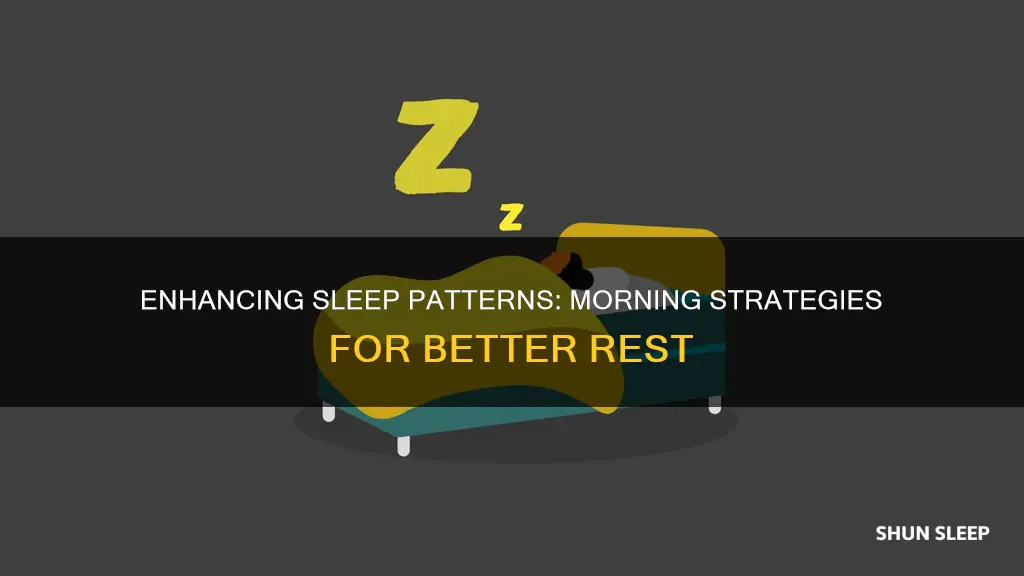how to improve sleep patterns when you wake up