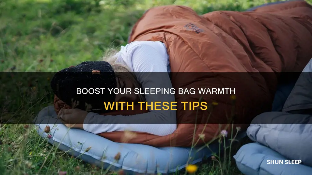 how to increase sleeping bag warmth