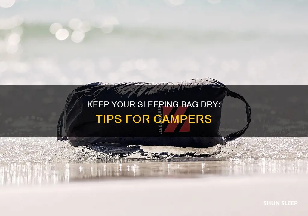 how to keep a sleeping bag dry