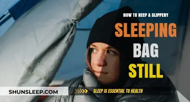 Preventing Slippery Sleeping Bag Syndrome