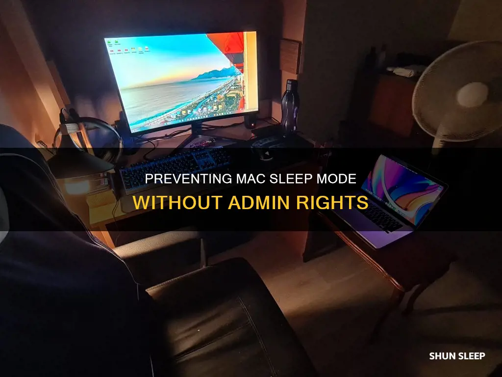 how to keep computer from sleeping without admin rights mac