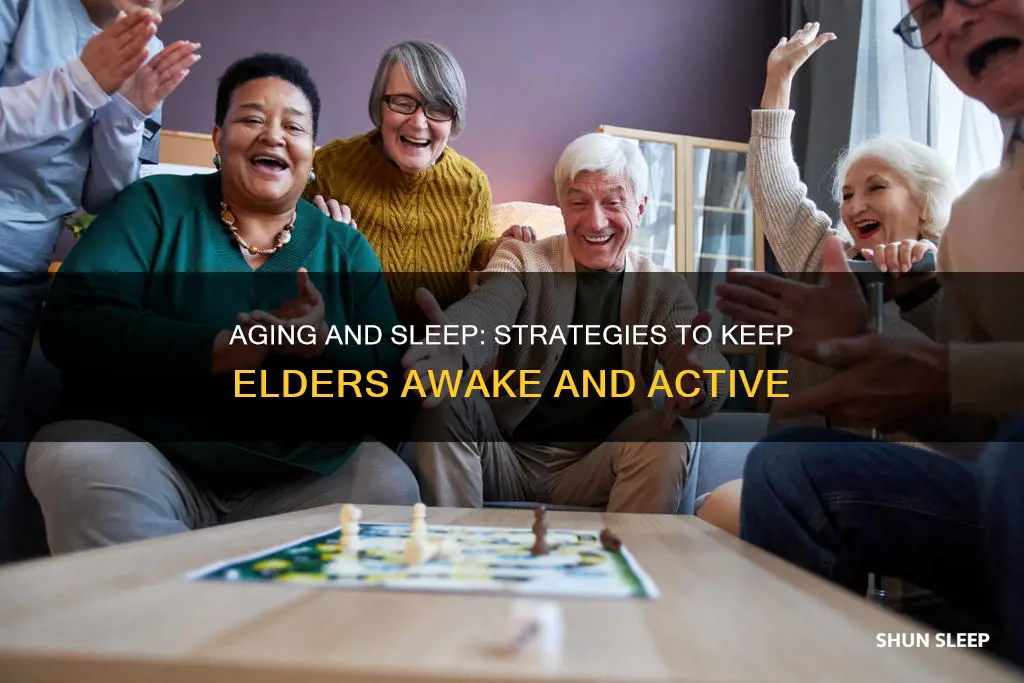 how to keep elderly from sleeping all day