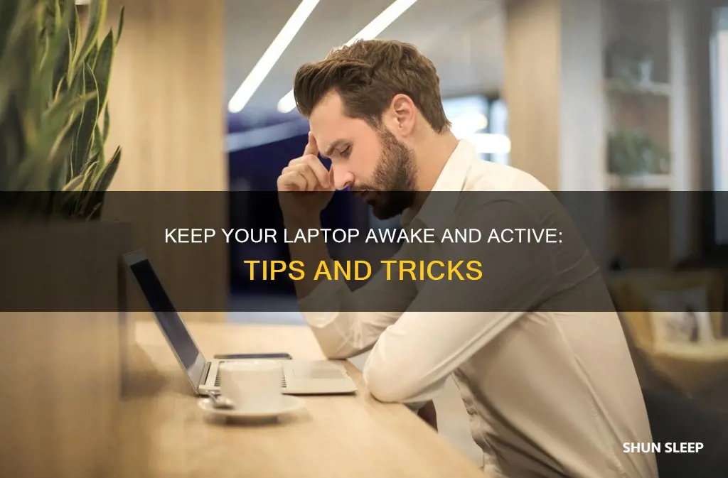 how to keep laptop on without sleeping