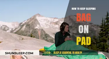 Keeping Sleeping Bags on Pad: Strategies for a Good Night's Sleep