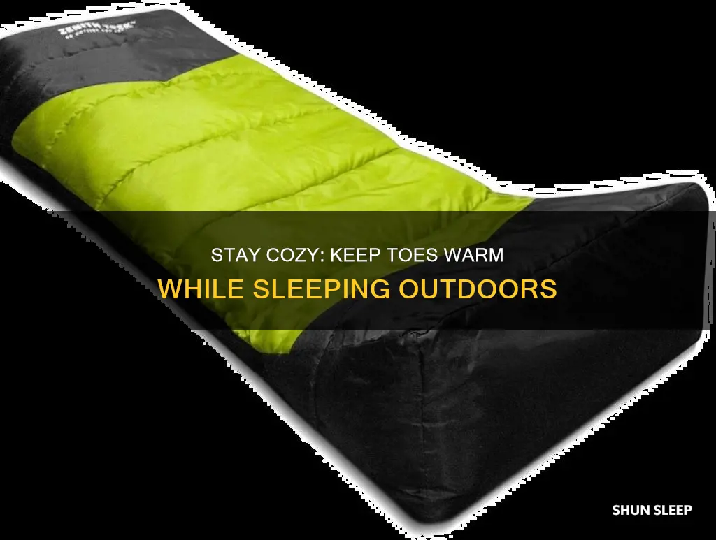 how to keep toes warm in sleeping bag