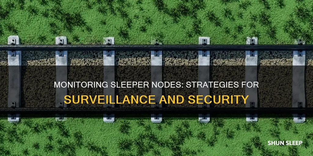 how to keep track of sleeper nodes