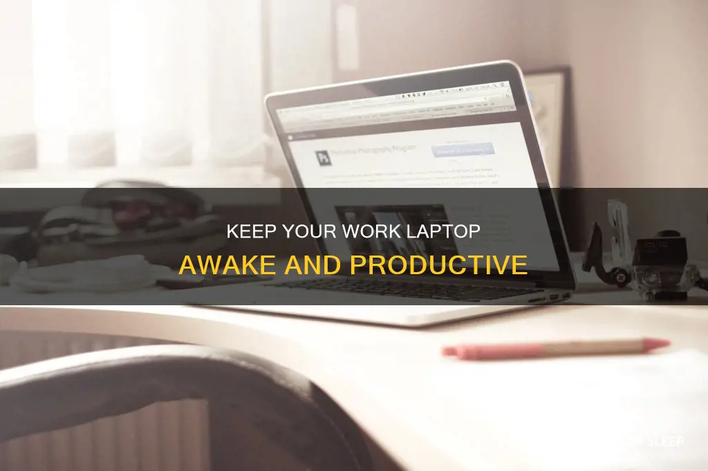 how to keep work laptop from sleeping