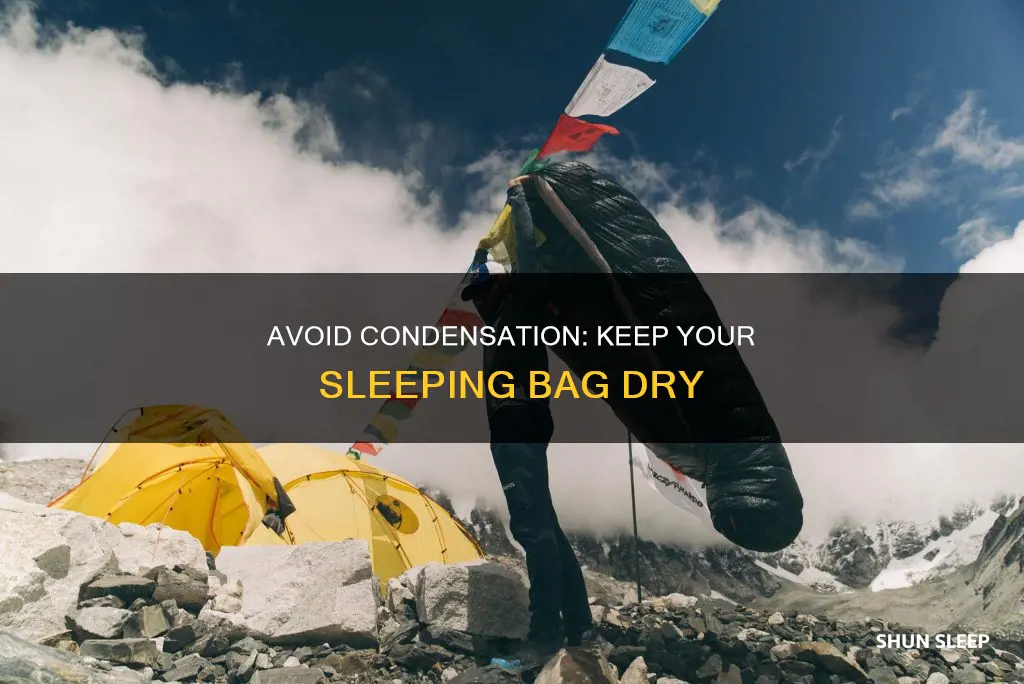 how to keep your sleeping bag from condensation