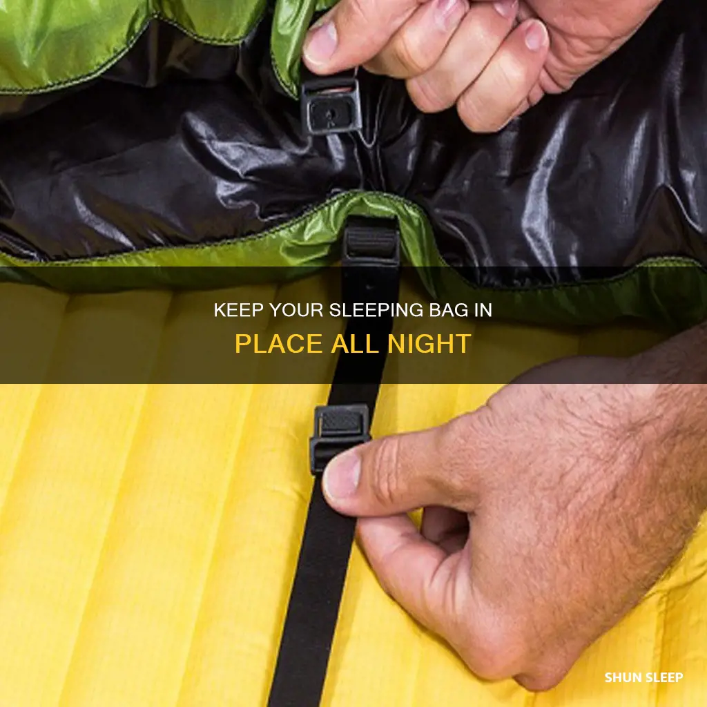 how to keep your sleeping bag on the pad