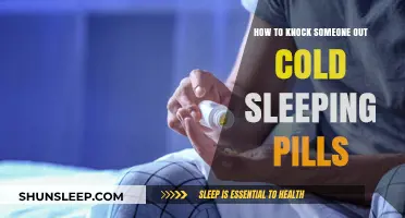 Using Sleeping Pills to Knock Someone Out Cold