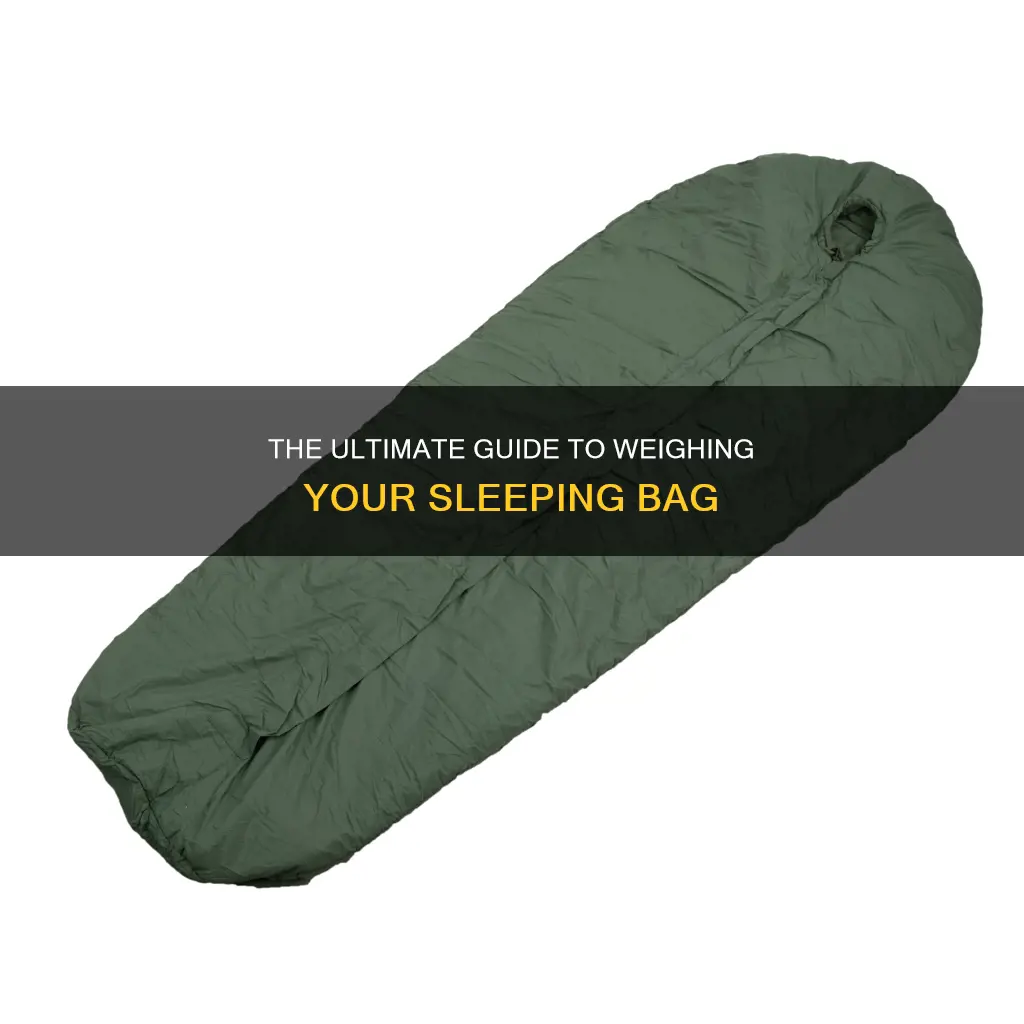 how to know the weiht of a sleeping bag