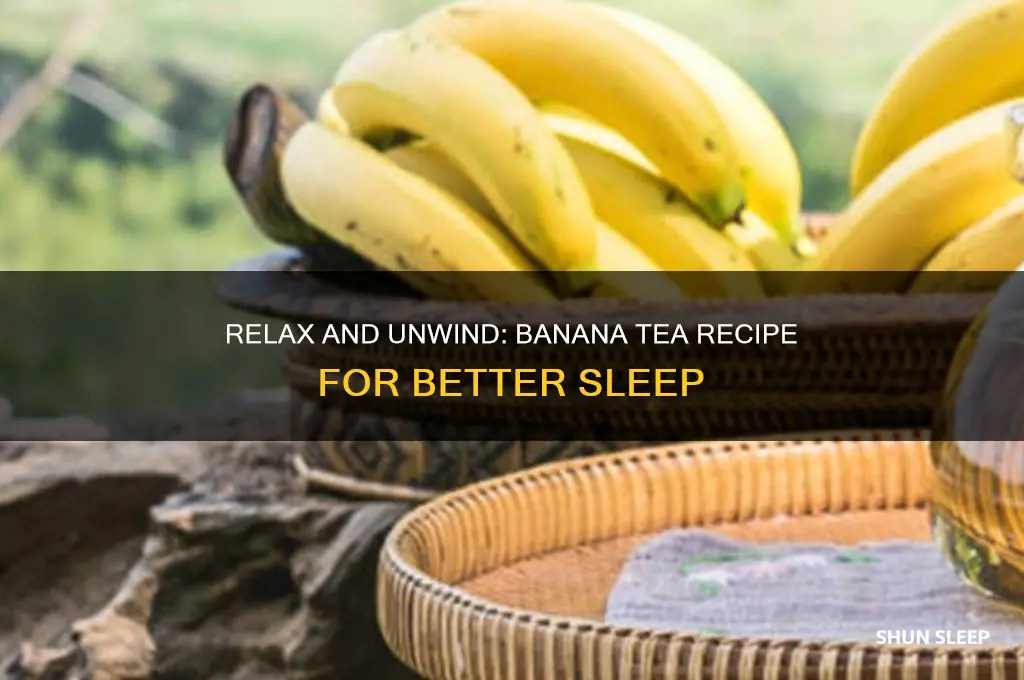 how to make banana tea to help you sleep