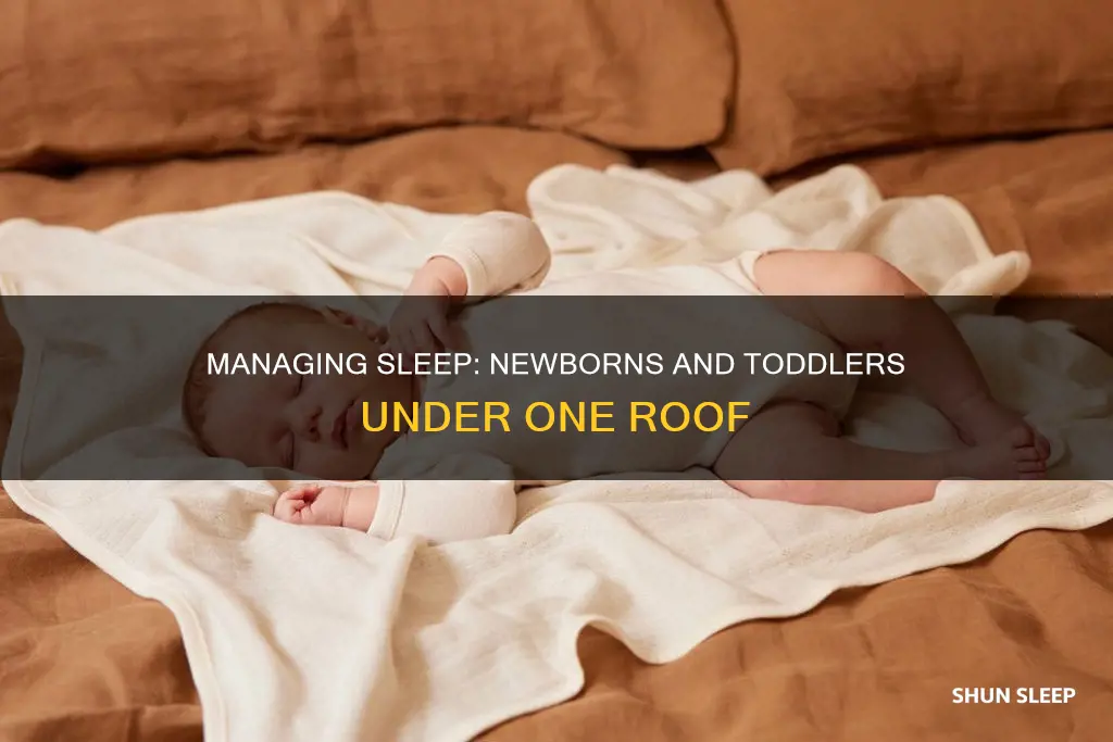 how to manage sleep with newborn and toddler