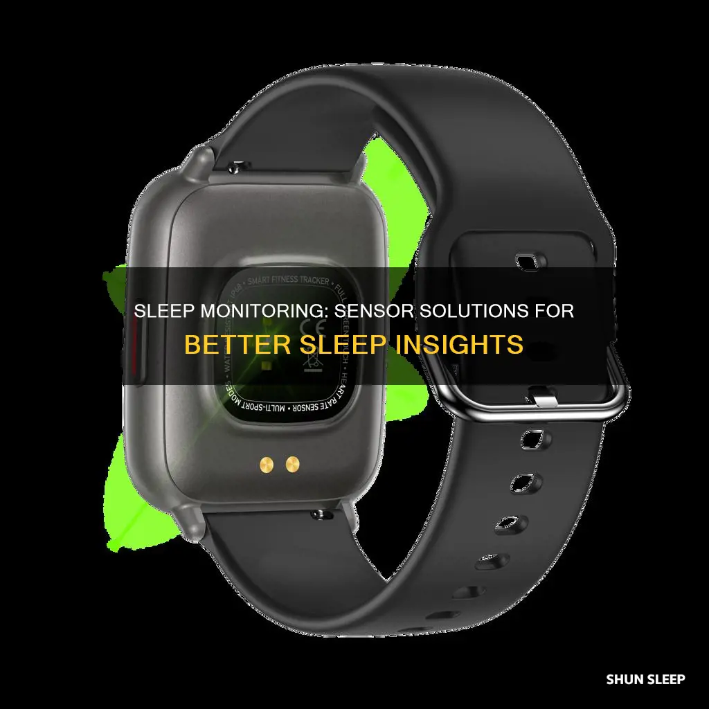 how to monitor sleep using sensor