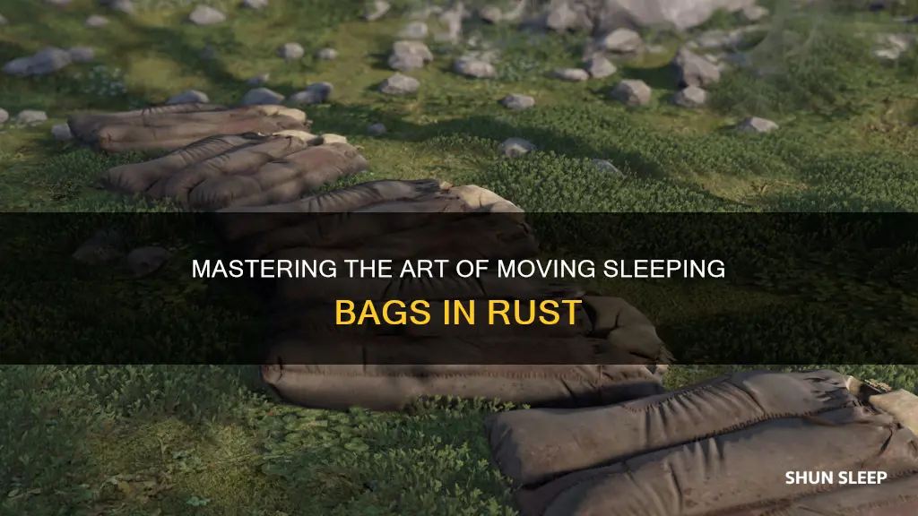 how to move sleeping bag rust