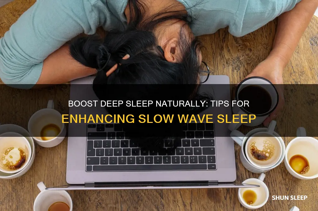 how to naturally get more slow wave sleep