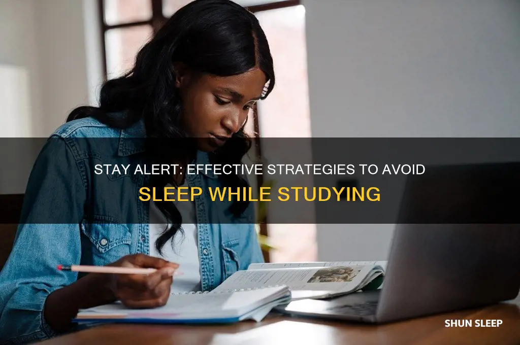 how to not get sleep while studying