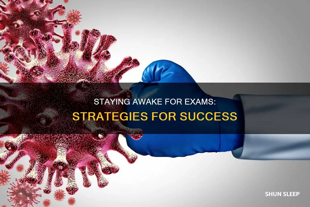 how to not sleep and take an exam