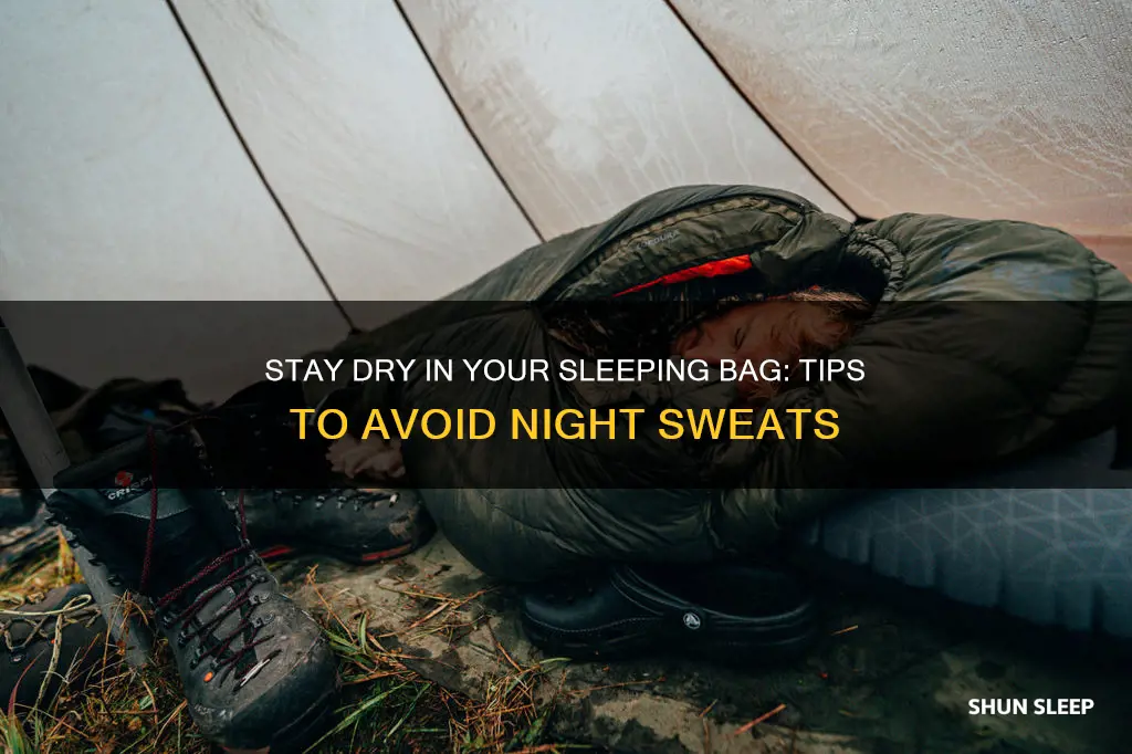 how to not sweat in a sleeping bag