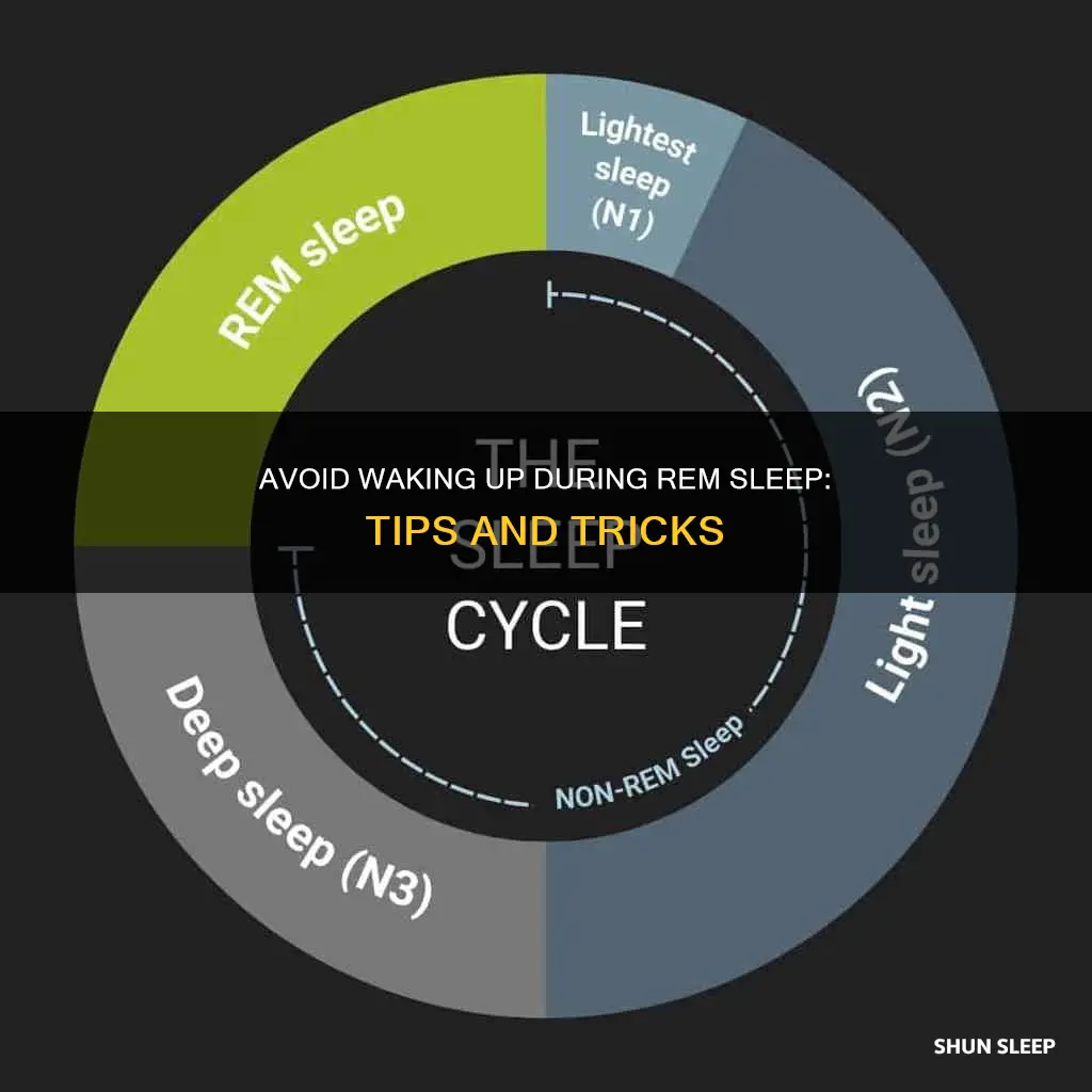 how to not wake up during rem sleep