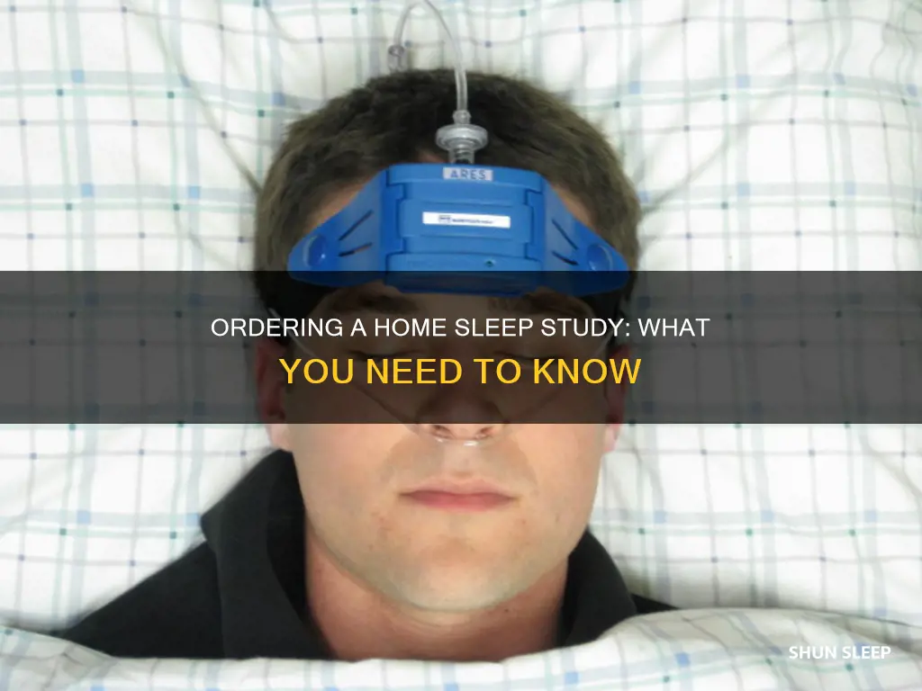 how to order a home sleep study done