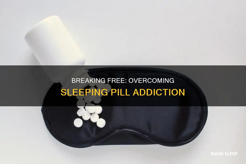 how to overcome sleeping pill addiction