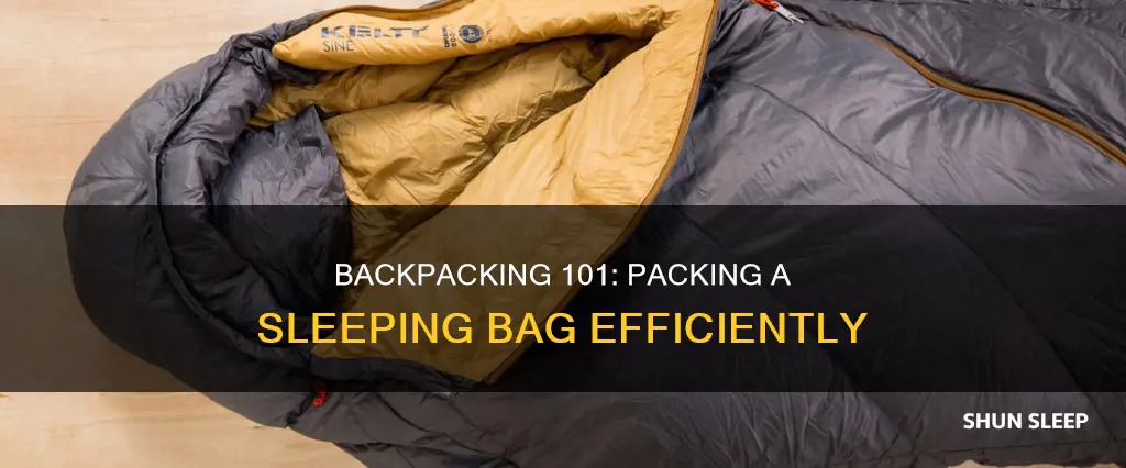 how to pack a sleeping bag for backpacking