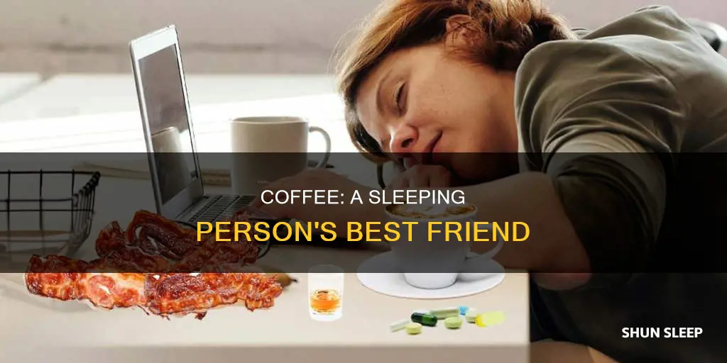 how to pass the sleeping person that needs coffee