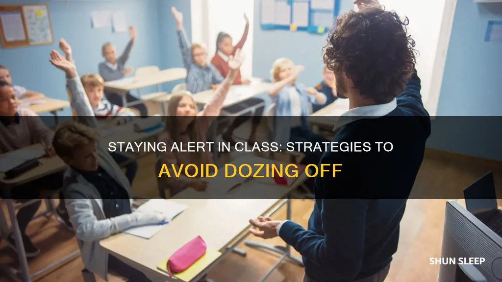 how to pay attention in class without sleeping