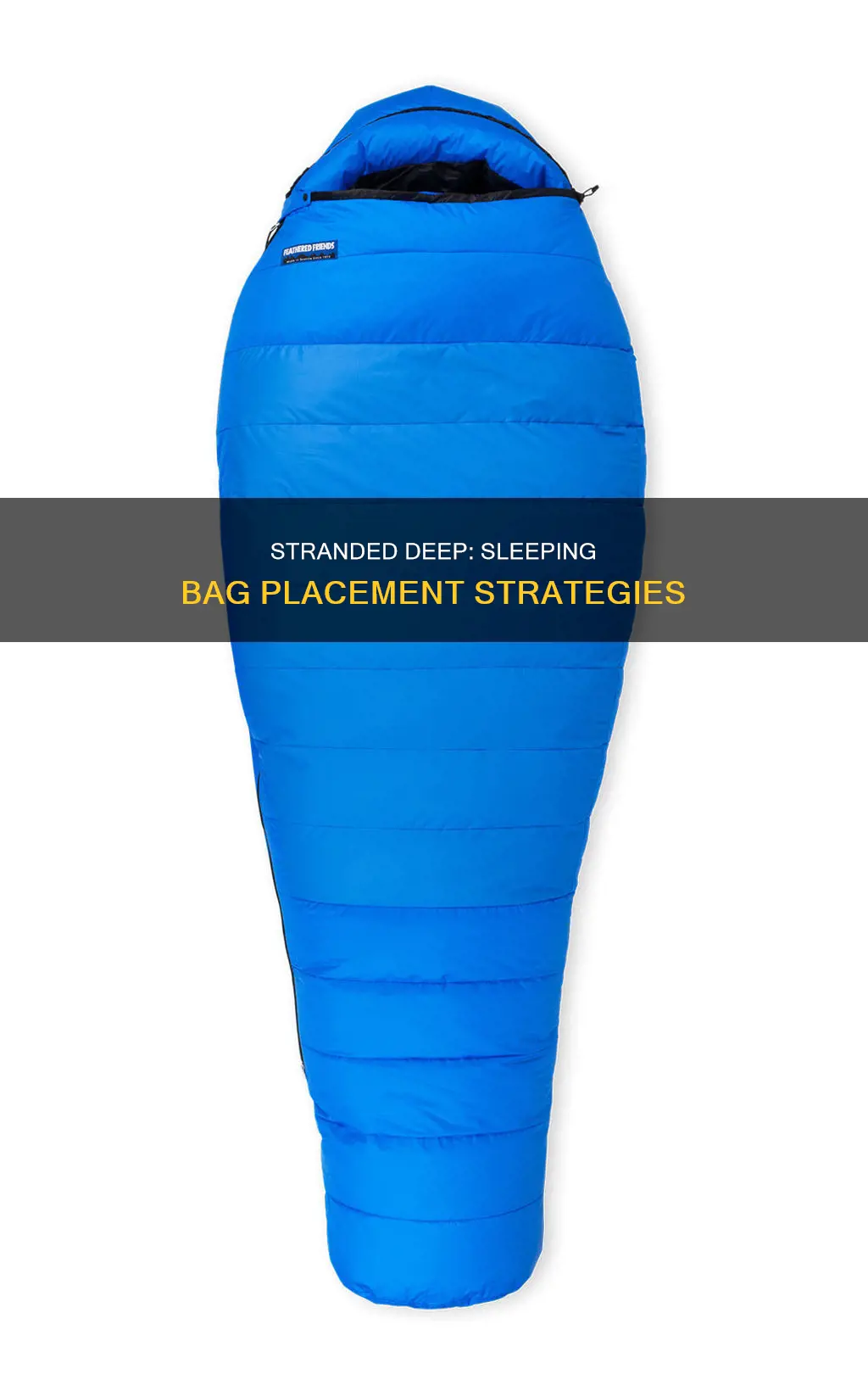 how to place sleeping bag in stranded deep
