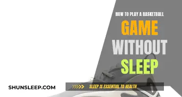 Playing Basketball Without Sleep: Strategies for Success