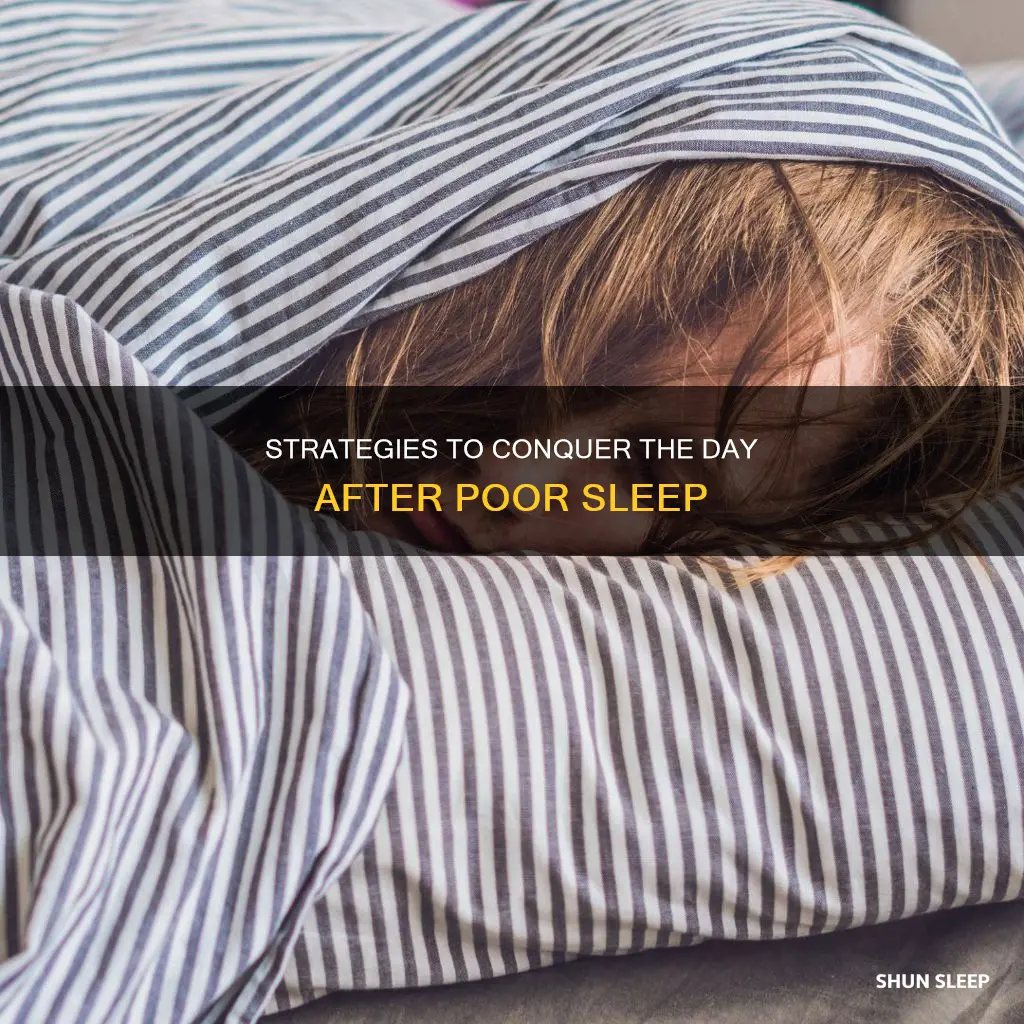 how to prepare for the day with poor sleep