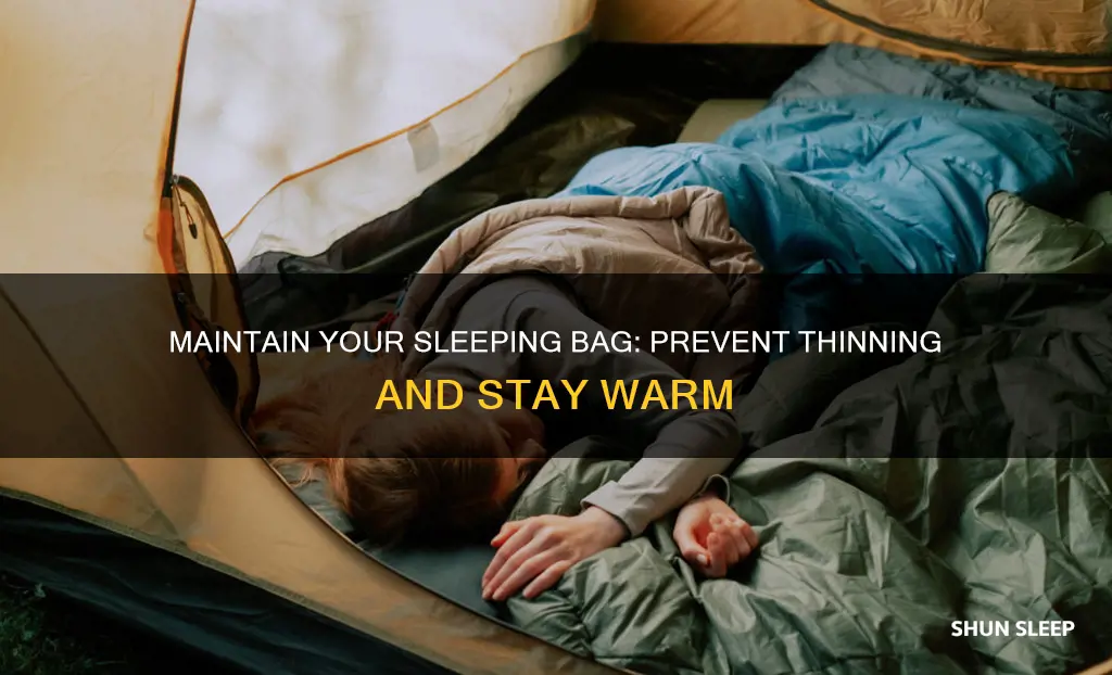how to prevent sleeping bag from thinning out