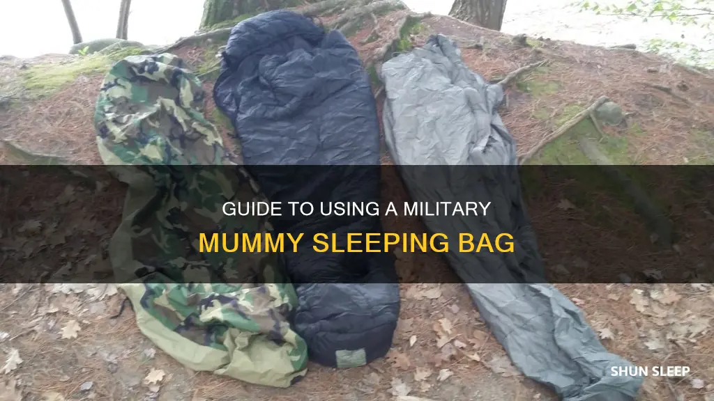how to properly use a military mummy sleeping bag