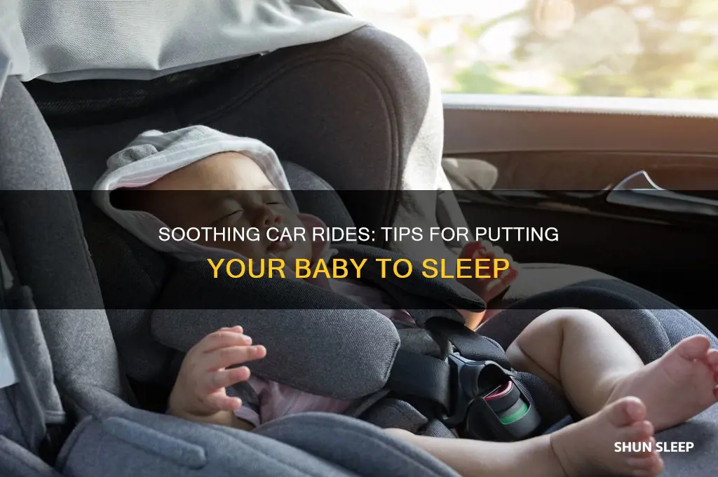 how to put a baby to sleep in the car