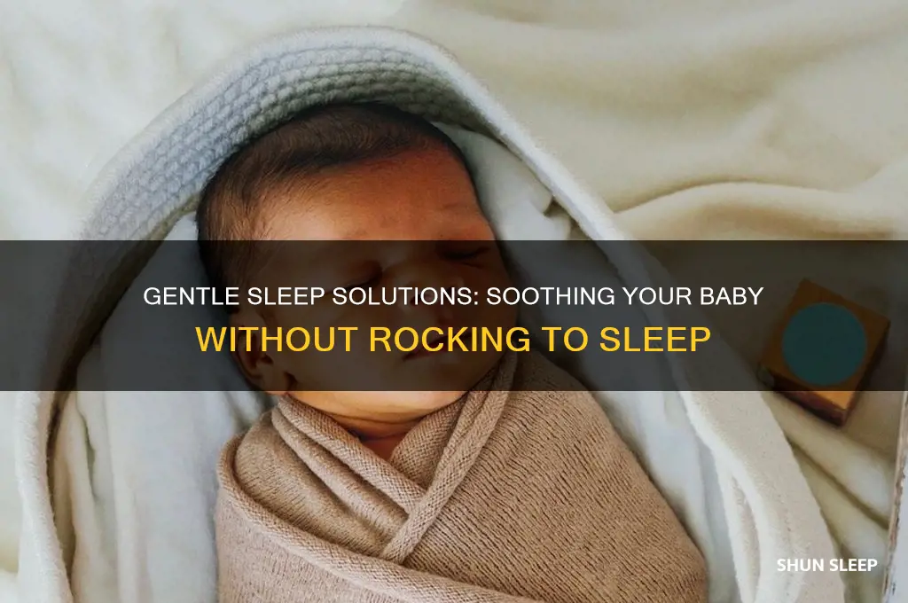 how to put a baby to sleep without rocking