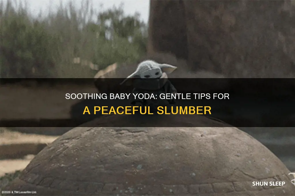 how to put baby yoda to sleep
