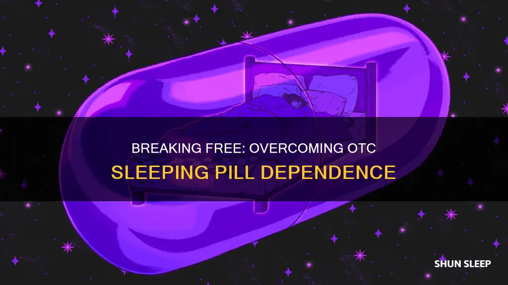 how to quit over the counter sleeping pills