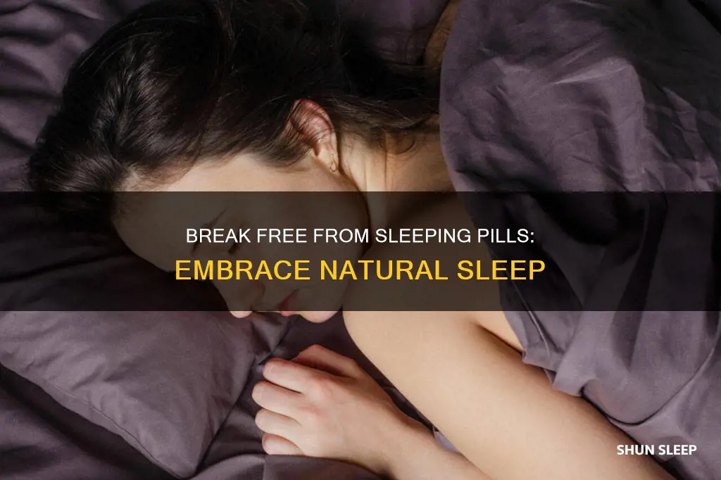 how to quit sleeping pills and sleep well