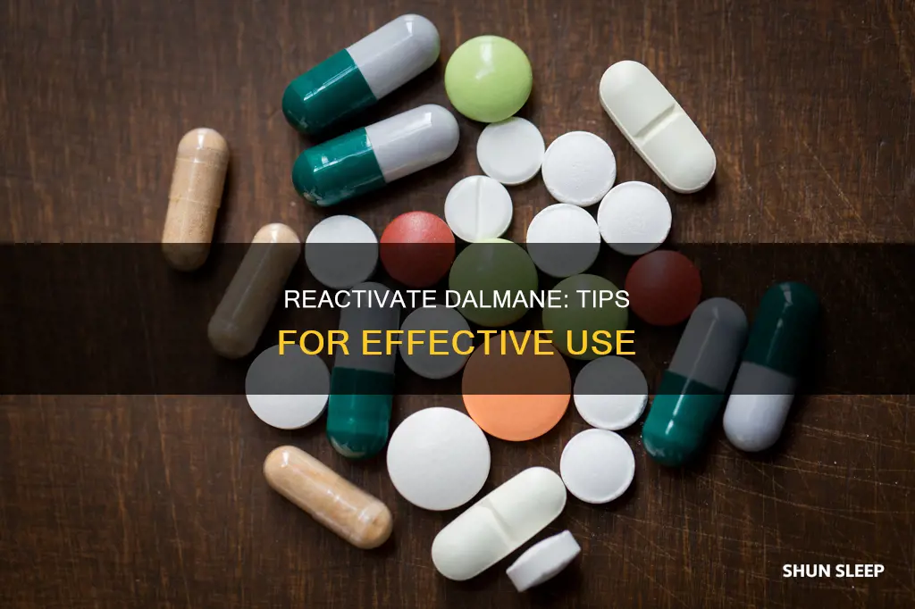 how to reactivate the dalmane sleeping pills