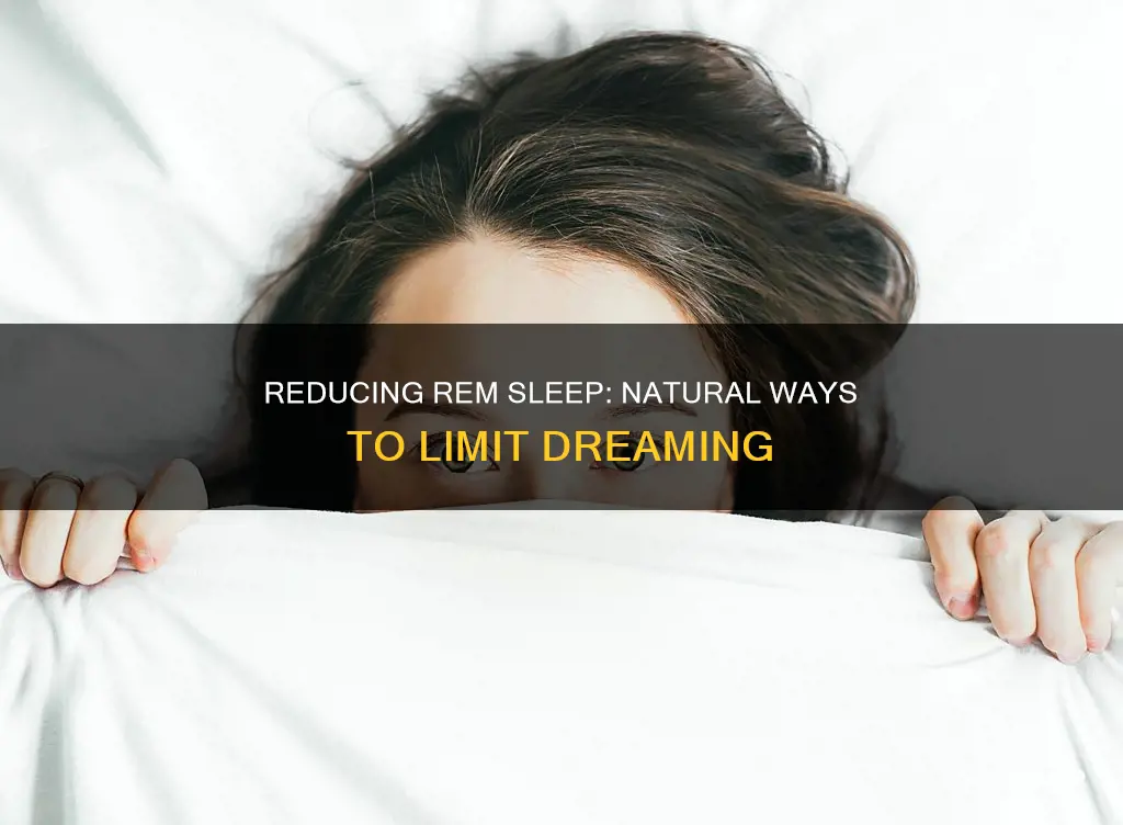 how to reduce rem sleep naturally