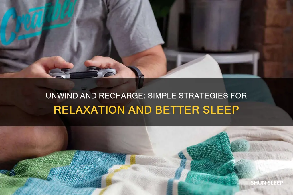 how to relax and get better sleep