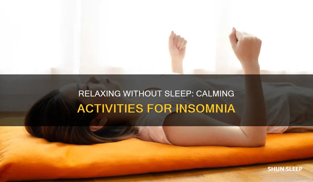 how to relax without sleeping