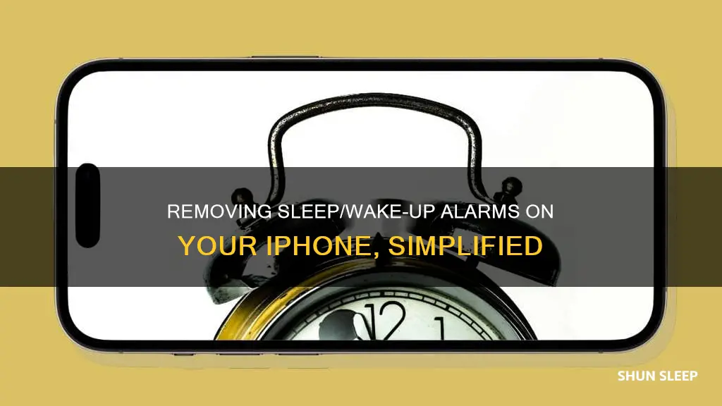 how to remove sleep wake up alarm on iphone
