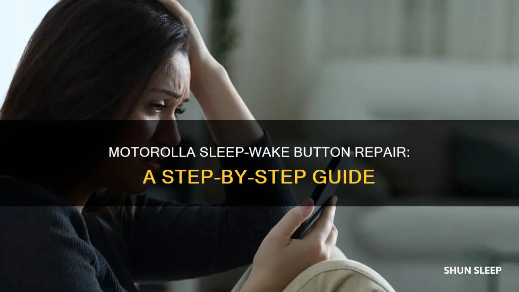 how to repair sleep wake button on motorolla