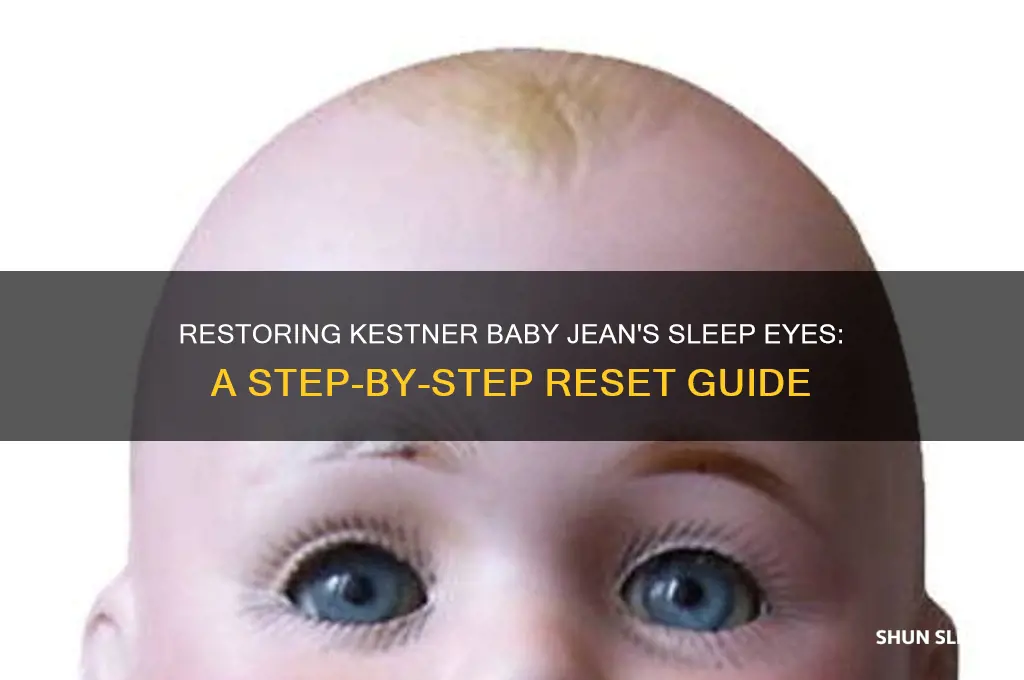 how to reset kestner baby jean sleep eyes