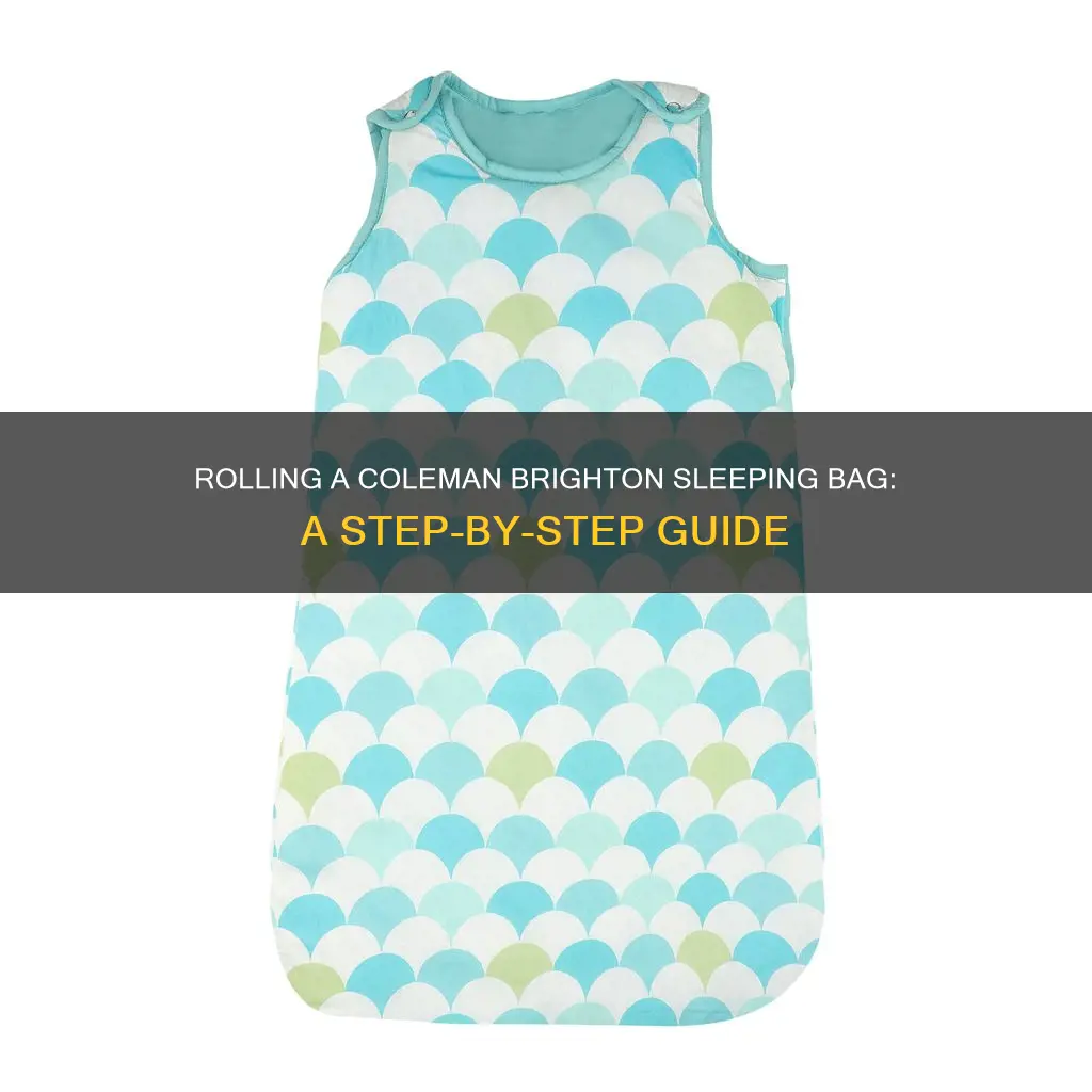 how to roll up a coleman brighton sleeping bag