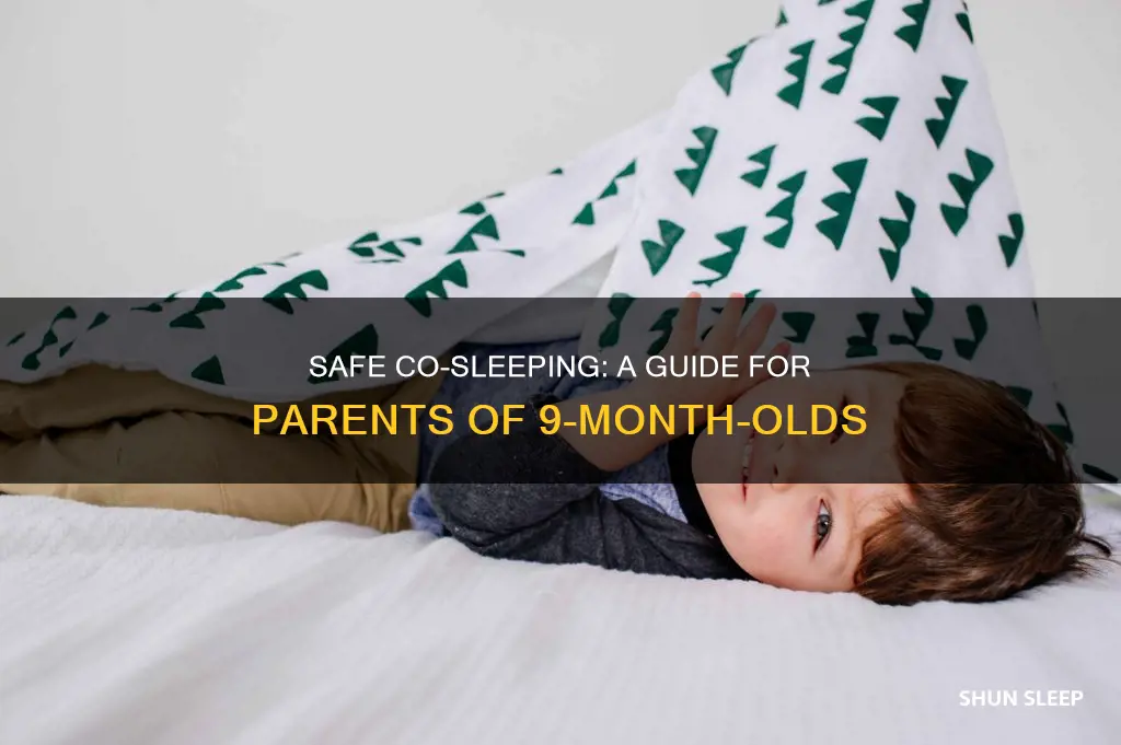 how to safely co sleep with 9 month old