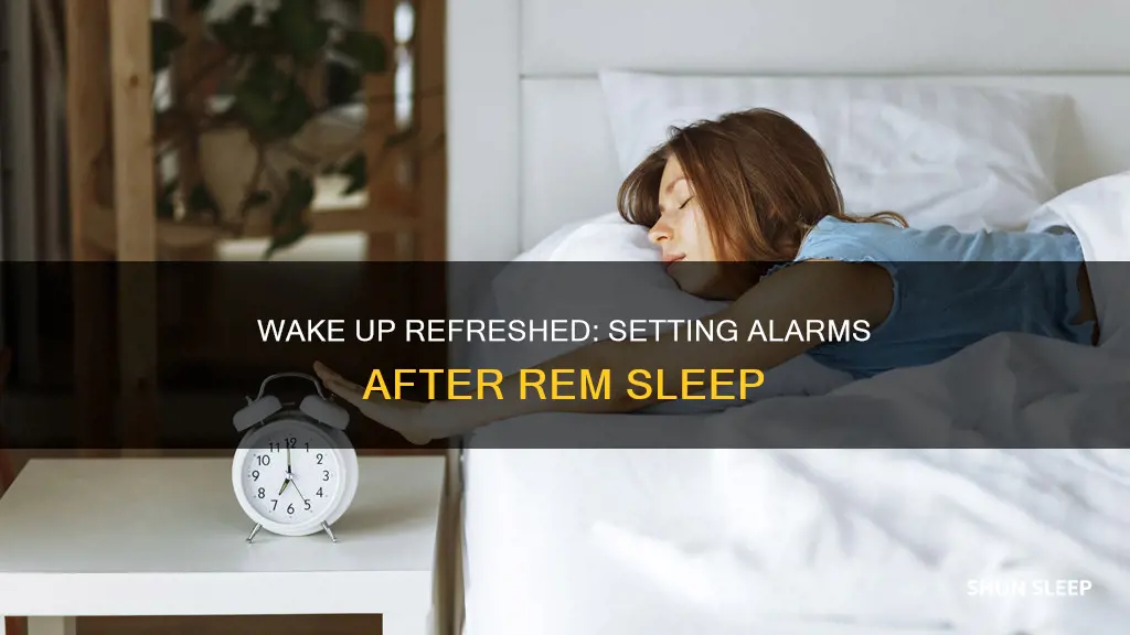 how to set an alarm for after rem sleep