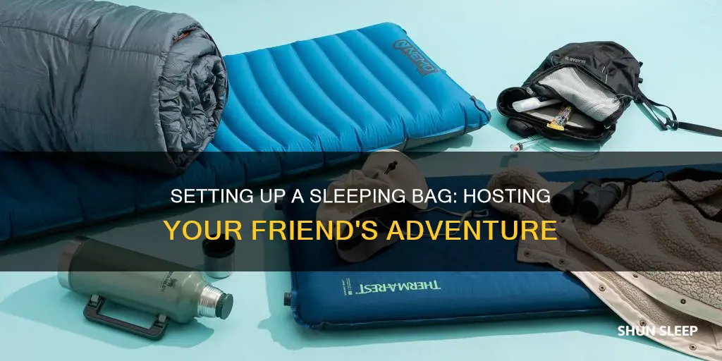 how to set sleeping bag for friend